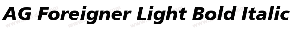 AG Foreigner Light Bold Italic Bold字体转换